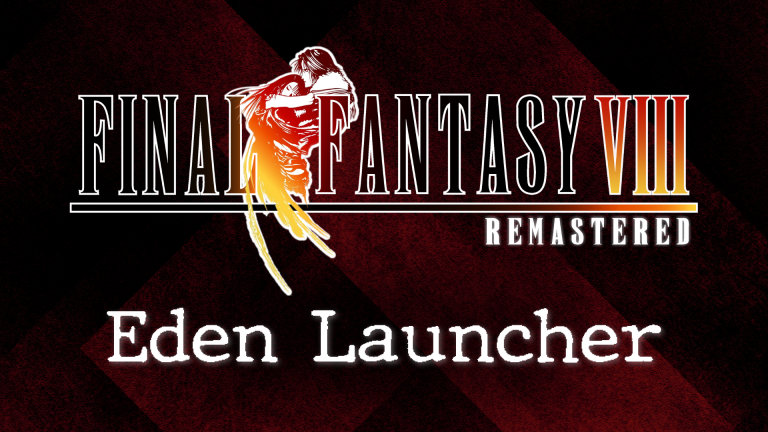 Eden Launcher &ndash; Final Fantasy VIII Remastered
